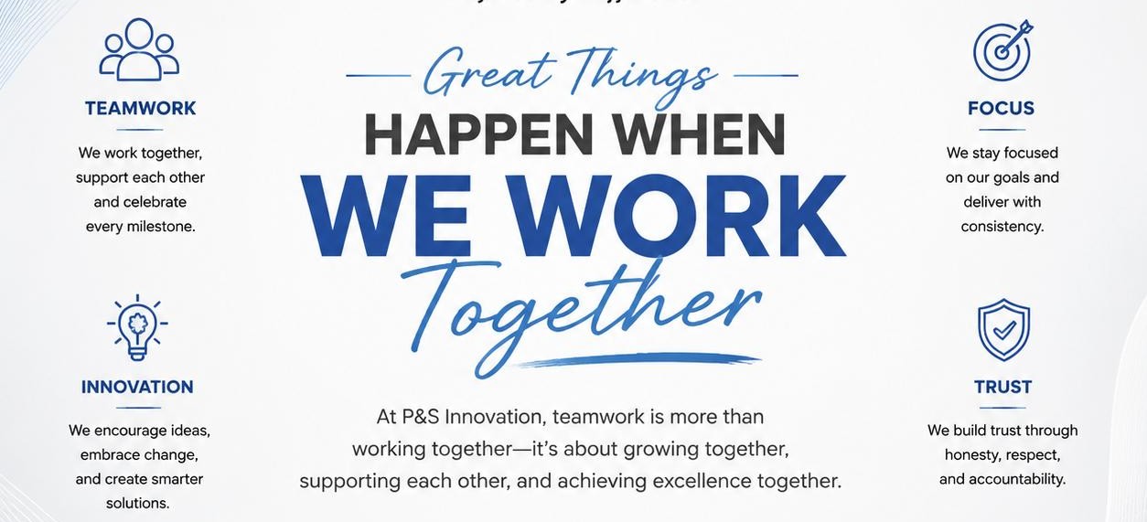 What Really Drives Us: Life, Culture, and Teamwork at P&S Innovation